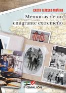 Memorias de un emigrante extremeo