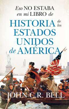 Eso no estaba en mi libro de historia de los Estados Unidos de Amrica