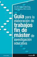 Gua para la elaboracin de trabajos fin de mster de investigacin educativa