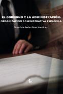 El gobierno y la administracin