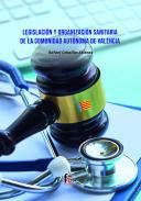 Legislacin y organizacin sanitaria de la comunidad autnoma de Valencia