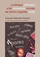 La llengua estndard a les comarques centrals del domini lingstic catal