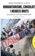 Humanitarisme, consolats i negocis bruts