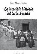 La increble histria del bisbe Irurita