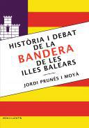 Histria i debat de la bandera de les Illes Balears