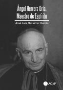 ngel Herrera Oria, maestro de Espritu