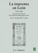 La imprenta en León, 1521-1900 : datos para la historia del patrimonio bibliográfico leonés, 2.1