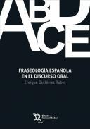 Fraseologa espaola en el discurso oral