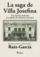 La saga de Villa Josefina