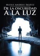 De la oscuridad a la luz