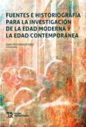 Fuentes e historiografa para la investigacin de la Edad Moderna y la Edad  Contempornea