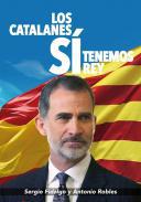 Los catalanes S tenemos Rey: Felipe VI