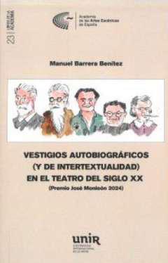 Vestigios autobiogrficos (y de intertextualidad) en el teatro del siglo XX