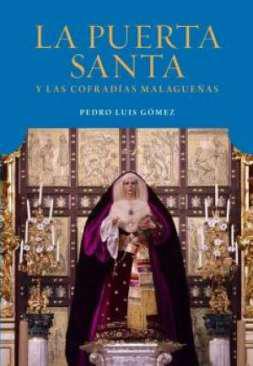 La Puerta Santa Vaticana y las cofradas malagueas