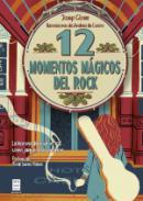 12 momentos mgicos del rock