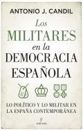 Los militares en la democracia espaola