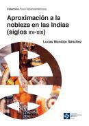 Aproximacin a la nobleza en las Indias (siglos XV-XIX)