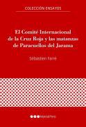 El Comit Internacional de la Cruz Roja y las matanzas de Paracuellos del Jarama