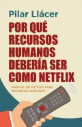 Por qu Recursos Humanos debera ser como Netflix