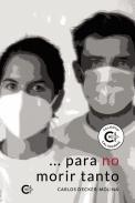 ...para no morir tanto