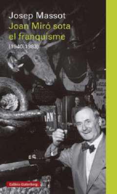 Joan Mir sota el franquisme (1940-1983)
