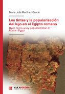 Los tintes y la popularizacin del lujo en el Egipto romano