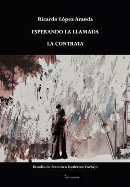 Esperando la llamada ; La contrata