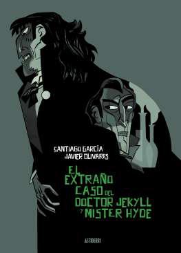 El extrao caso del Doctor Jekyll y Mster Hyde