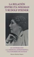 La relacin entre Ita Wegman y Rudolf Steiner