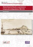 Historia Naval de Alicante y su provincia en la Guerra de la Independencia 1808-1814