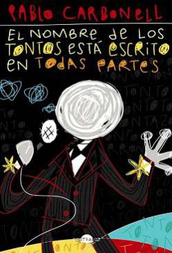 El nombre de los tontos est escrito en todas partes