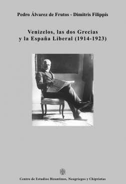 Venizelos, las dos Grecias y la espaa liberal (1914-1923)