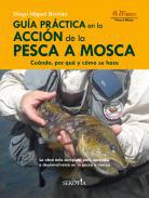 Gua prctica en la accin de la pesca a mosca