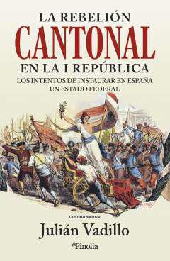 La rebelin cantonal en la I Repblica