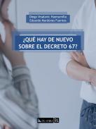 Qu hay de nuevo sobre el decreto 67?
