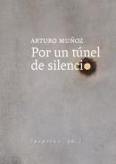 Por un tnel de silencio