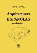 Arquitecturas espaolas en el siglo XX