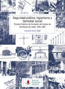 Seguridad pública, higienismo y bienestar social