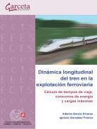 Dinmica longitudinal del tren en la explotacin ferroviaria
