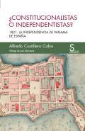 Constitucionalistas o independentistas?