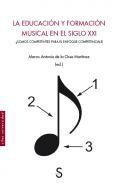 La educacin y formacin musical en el siglo XXI