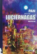 Pan para las lucirnagas