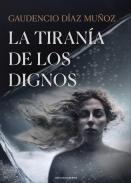 La tirana de los dignos
