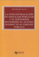 La subcontratacin de servicios pblicos y su posterior reversin