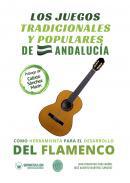 Los juegos tradicionales y populares de Andaluca como herramienta para el desarrollo del flamenco