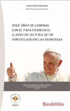 Doce aos de caminar con el Papa Francisco