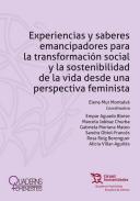 Experiencias y saberes emancipadores para la transformacin social y la sostenibilidad de la vida