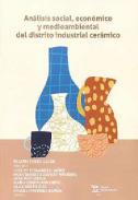 Anlisis social, econmico y medioambiental del distrito industrial cermico