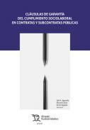 Clusulas de garanta del cumplimiento sociolaboral en contratas y subcontratas pblicas