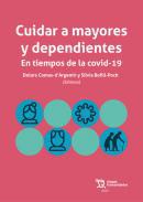 Cuidar a mayores y dependientes en tiempos de la Covid-19